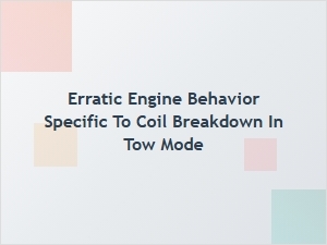 Tow Mode Troubles From a Failing Ignition Coil
