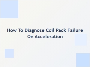Detecting a Failed Coil Pack During Acceleration